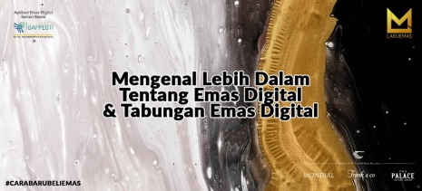 Mengenal Lebih Dalam Tentang Emas Digital dan Tabungan Emas Digital