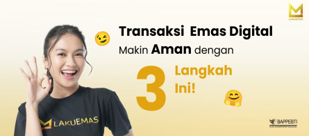 Transaksi Emas Digital Makin Aman dengan 3 Langkah Ini!