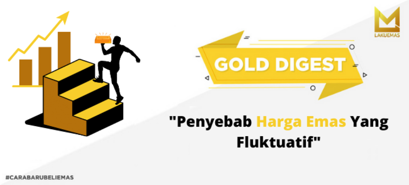 Penyebab Harga Emas Yang Fluktuatif | Lakuemas