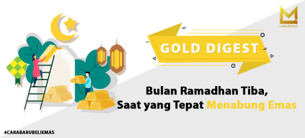 Bulan Ramadhan Tiba, Saat yang Tepat Menabung Emas